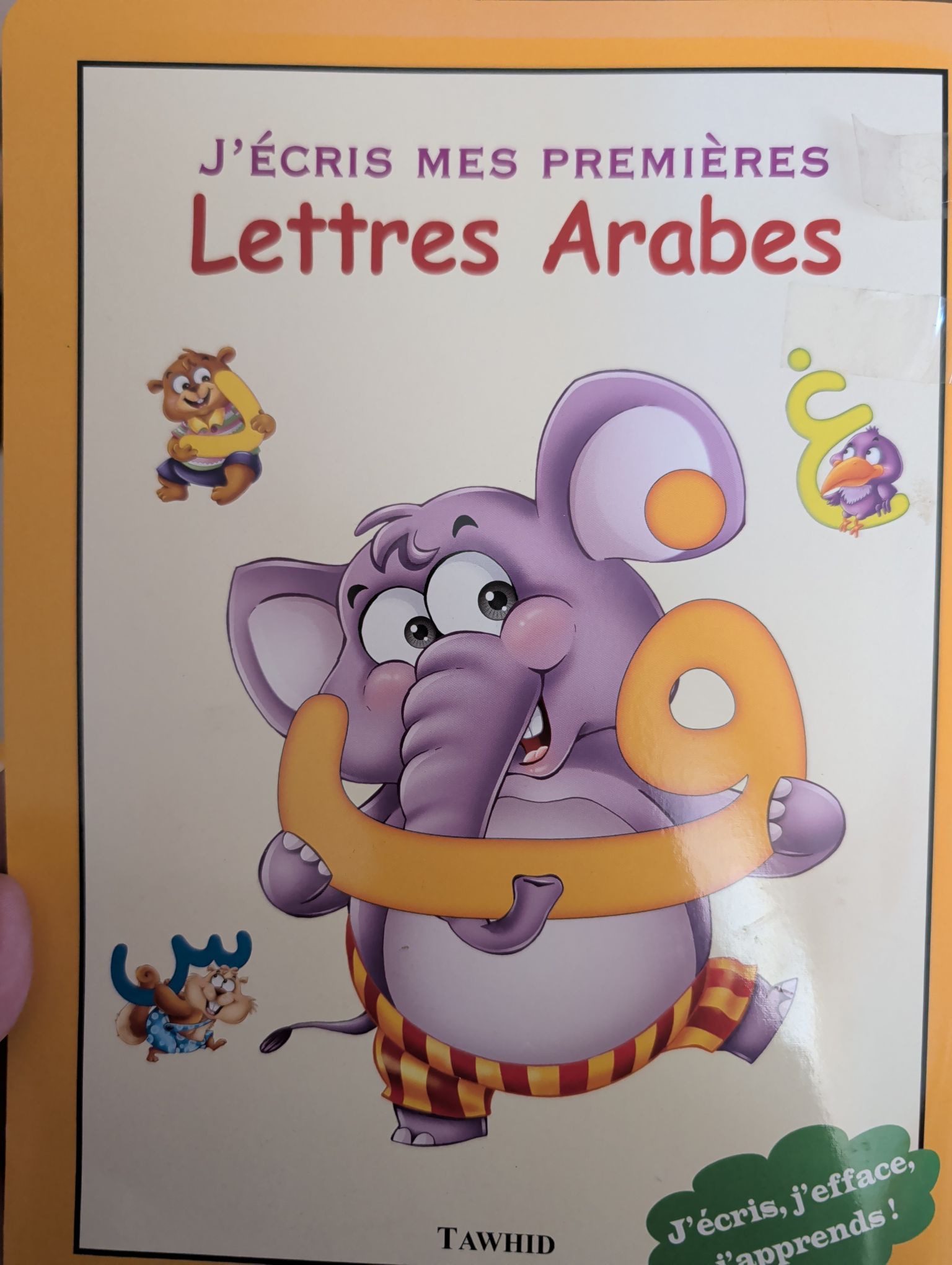 J'ECRIS MES PREMIERES LETTRES ARABES