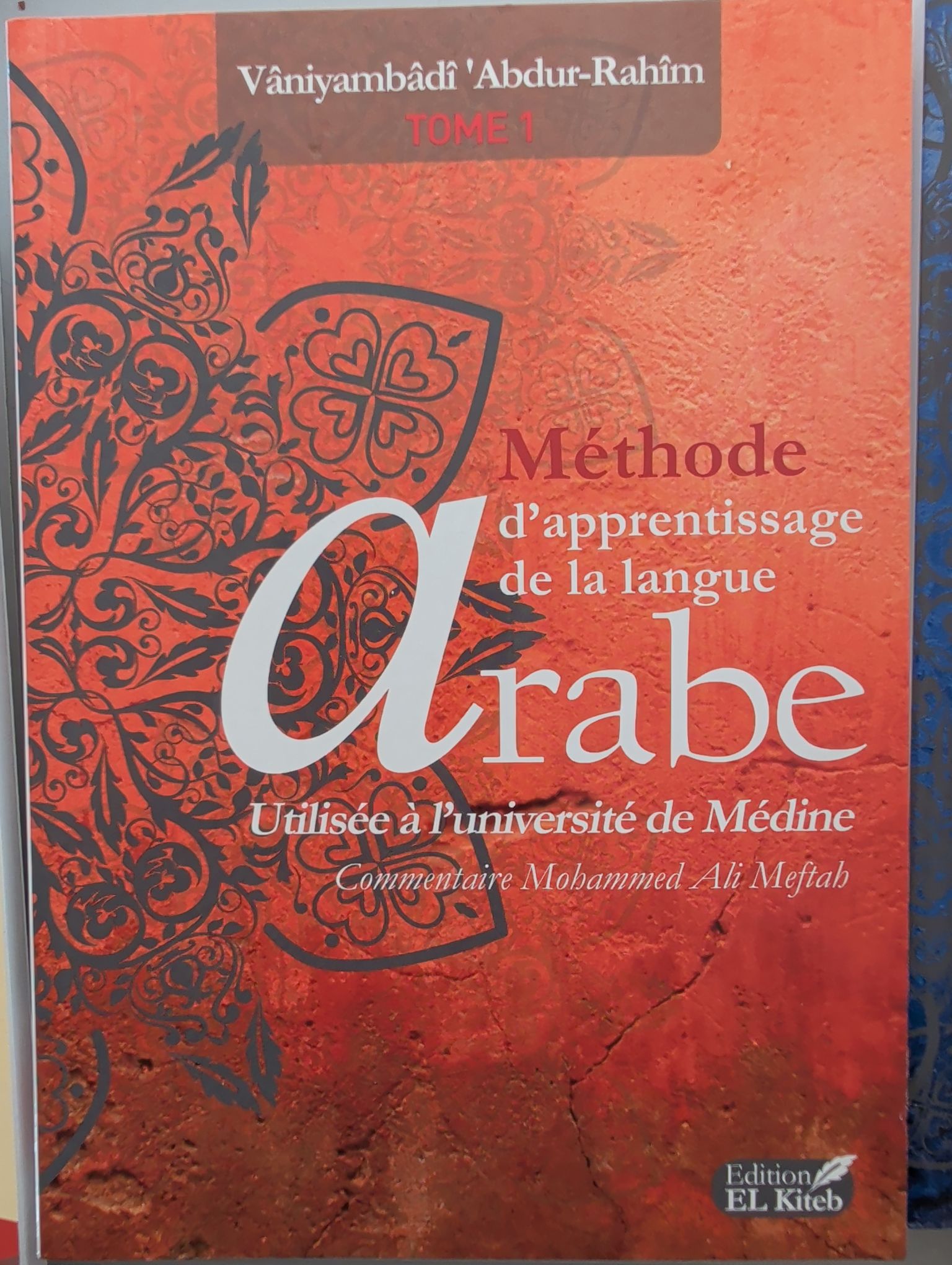 MÉTHODE D'APPRENTISSAGE DE LANGUE ARABE TOME I (6ÈME ÉDITION)